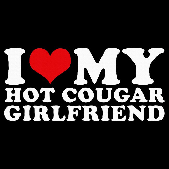 I Love My Hot Cougar Girlfriend I Heart My Hot Cougar Gf Hoodie