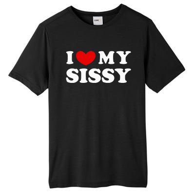 I Love My Sissy I Heart My Sister Tall Fusion ChromaSoft Performance T-Shirt