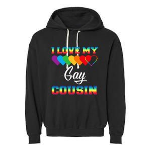 I Love My Gay Cousin Rainbow LGBT Pride Month Proud Cousin Garment-Dyed Fleece Hoodie