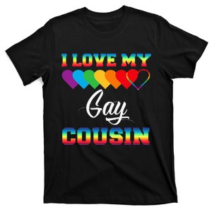 I Love My Gay Cousin Rainbow LGBT Pride Month Proud Cousin T-Shirt