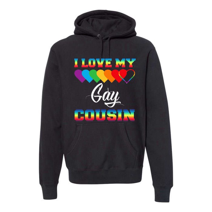 I Love My Gay Cousin Rainbow LGBT Pride Month Proud Cousin Premium Hoodie