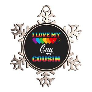 I Love My Gay Cousin Rainbow LGBT Pride Month Proud Cousin Metallic Star Ornament