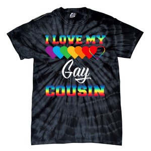 I Love My Gay Cousin Rainbow LGBT Pride Month Proud Cousin Tie-Dye T-Shirt