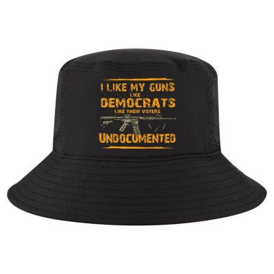 I Like My Guns Like Democrats Like Their Voters Undocumented Cool Comfort Performance Bucket Hat