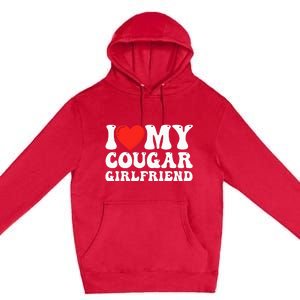 I Love My Cougar Girlfriend I Heart My Cougar Girlfriend GF Premium Pullover Hoodie