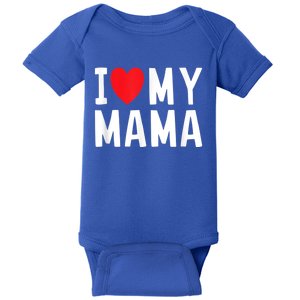 I Love My Mama Heart Celebrate Mom Gift Baby Bodysuit