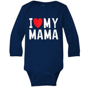 I Love My Mama Heart Celebrate Mom Gift Baby Long Sleeve Bodysuit