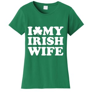 I Love My Irish Wife Shirt Novelty St Patricks Day Women's T-Shirt