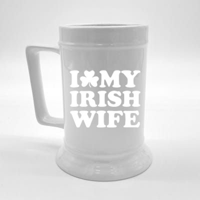 I Love My Irish Wife Shirt Novelty St Patricks Day Beer Stein