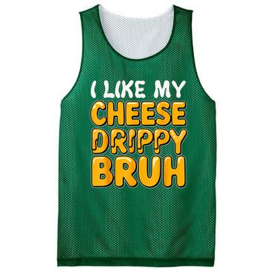 I Like My Cheese Drippy Bruh Funny Meme Pop Culture Mesh Reversible Basketball Jersey Tank