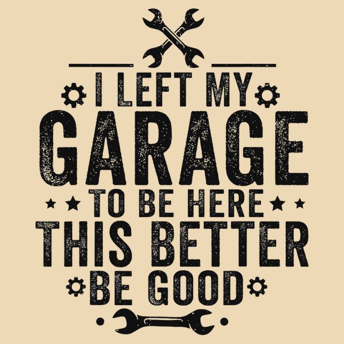 I Left My Garage To Be Here This Better Good Mechanic Car Drawstring Bag