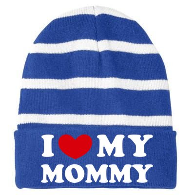 I Love My Mommy I Heart My Mommy Funny Gift Striped Beanie with Solid Band