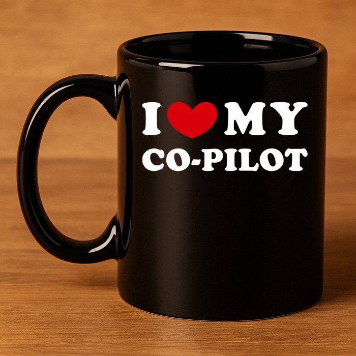 I Love My Copilot I Heart My Copilot Great Gift 11oz C Handle Ceramic Mug