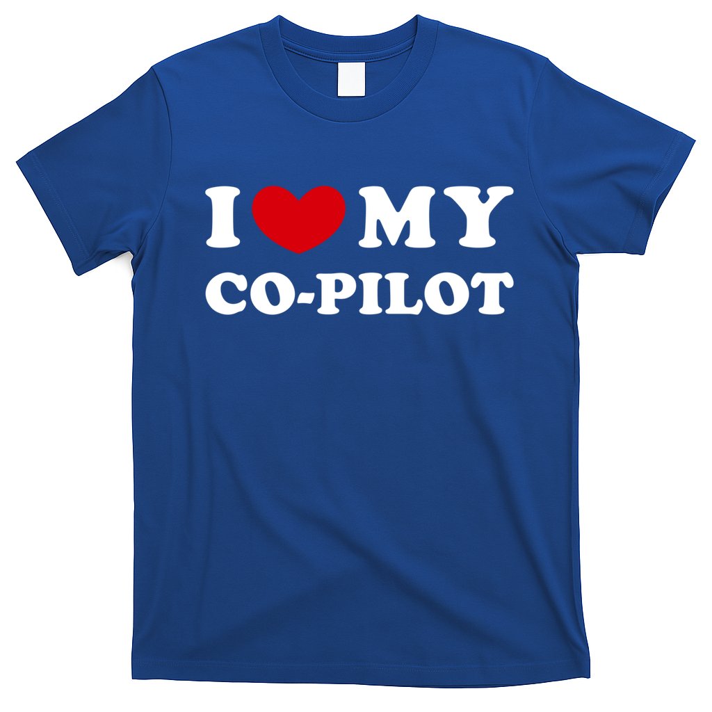I Love My Copilot I Heart My Copilot Great Gift T-Shirt