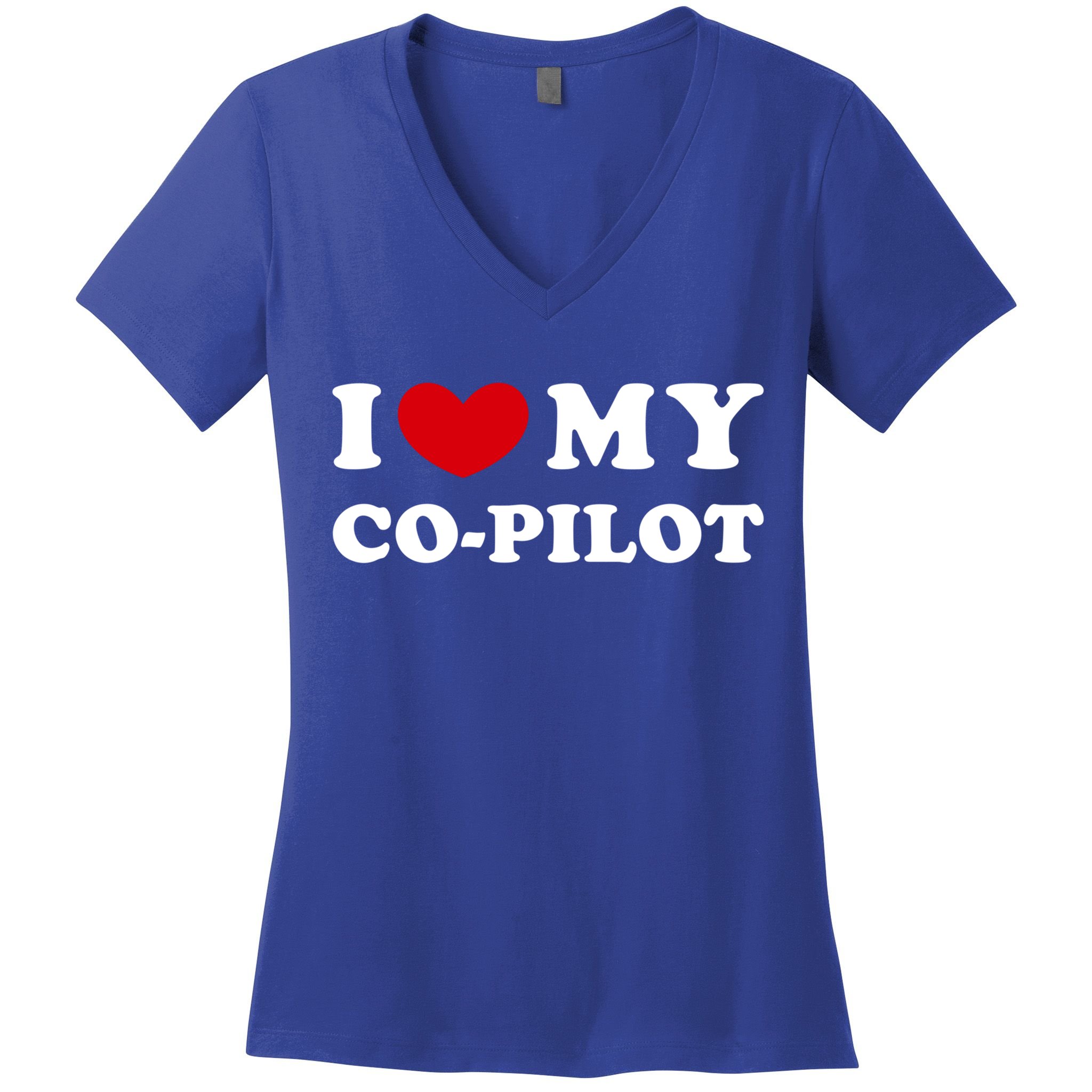 I Love My Copilot I Heart My Copilot Great Gift Women's V-Neck T-Shirt