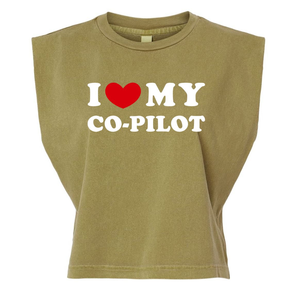 I Love My Copilot I Heart My Copilot Great Gift Garment-Dyed Women's Muscle Tee