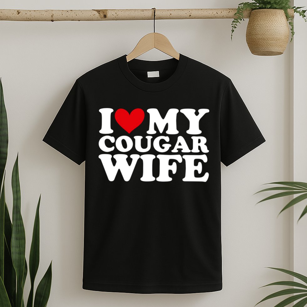 I Love My Cougar Wife I Heart My Cougar Wife Funny Couple T-Shirt