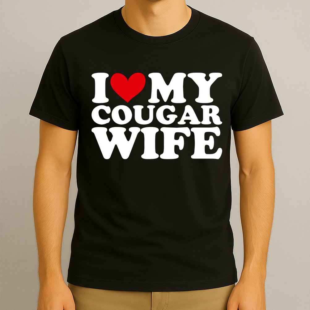 I Love My Cougar Wife I Heart My Cougar Wife Funny Couple T-Shirt