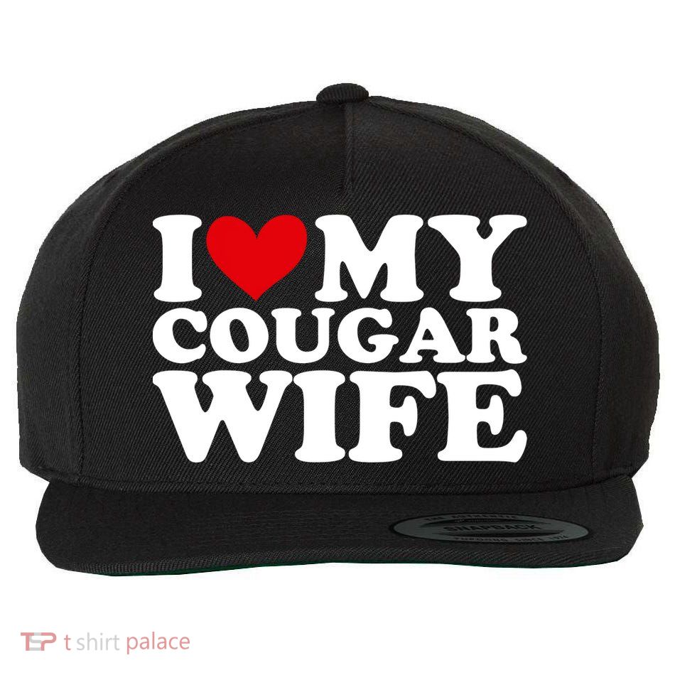 I Love My Cougar Wife I Heart My Cougar Wife Funny Couple Wool Snapback Cap