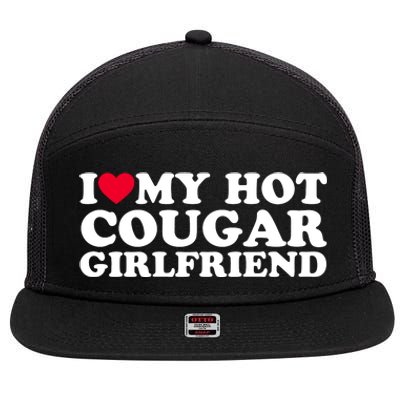 I Love My Hot Cougar Girlfriend GF I Heart My Hot Cougar Girlfriend 7 Panel Mesh Trucker Snapback Hat