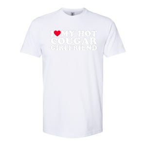 I Love My Hot Cougar Girlfriend GF I Heart My Hot Cougar Girlfriend Softstyle CVC T-Shirt