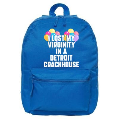 I lost my virginity in a detroit crackhouse  16 in Basic Backpack