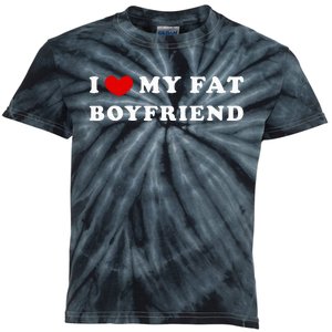 I Love My Fat Boyfriend Kids Tie-Dye T-Shirt