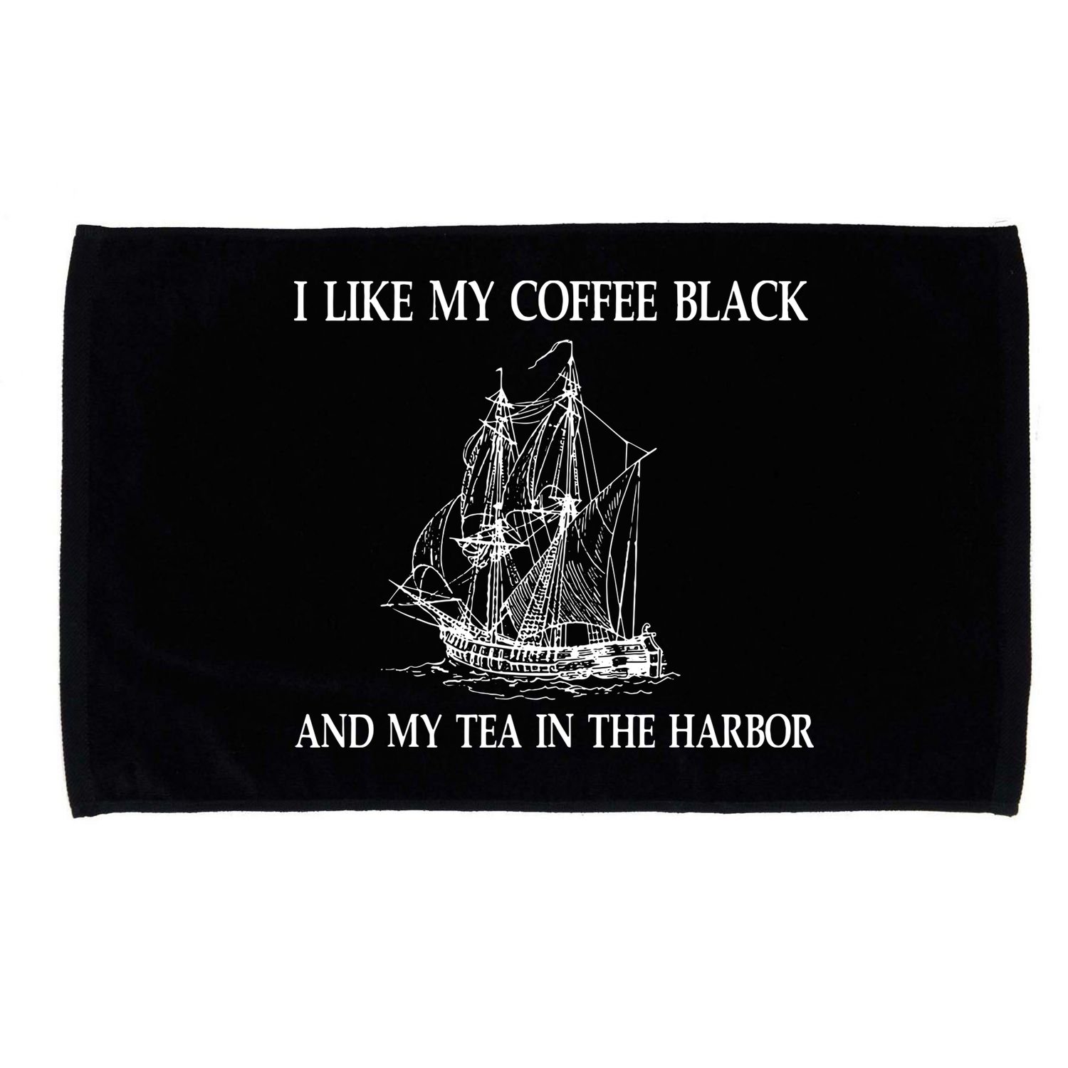 I Like My Coffee Black And Tea In The Harbor Microfiber Hand Towel