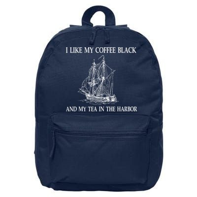 I Like My Coffee Black And Tea In The Harbor 16 in Basic Backpack