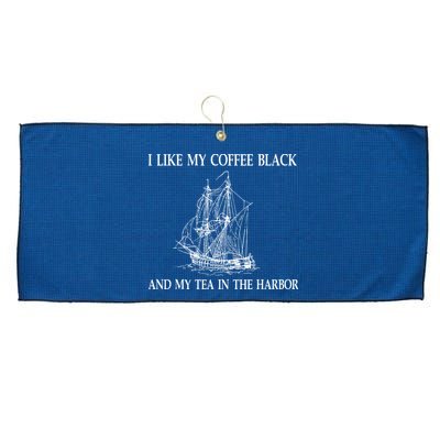 I Like My Coffee Black And Tea In The Harbor Large Microfiber Waffle Golf Towel