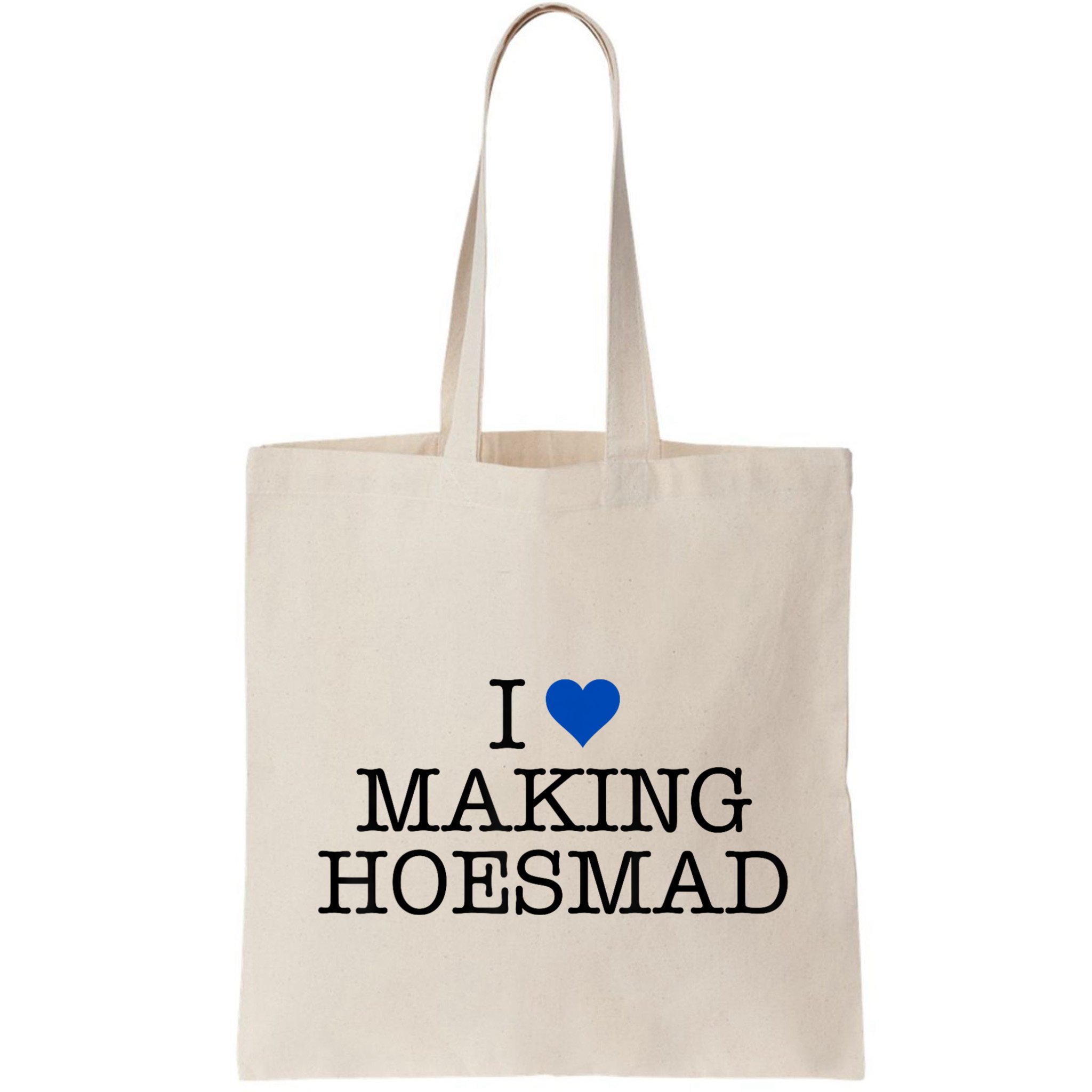 I Love Making Hoesmad Bag