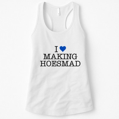 I Love Making Hoesmad Womens Tank Top