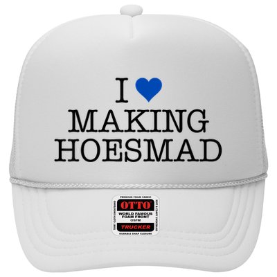 I Love Making Hoesmad Trucker Hat