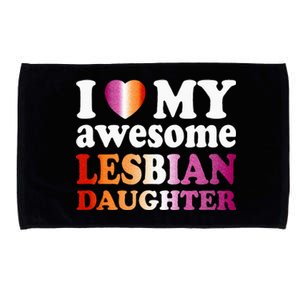 I Love My Awesome Lesbian Daughter Microfiber Hand Towel