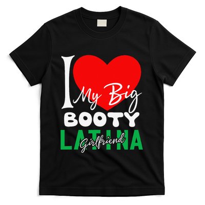 I Love My Big Booty Girlfriend I Heart My Big Booty G T-Shirt