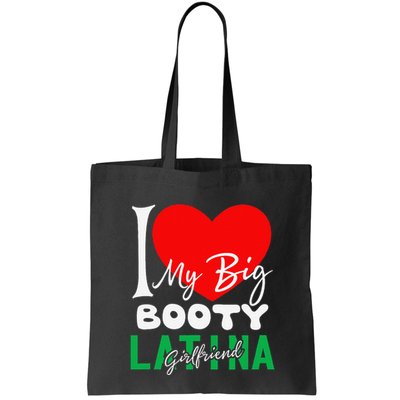 I Love My Big Booty Girlfriend I Heart My Big Booty G Bag
