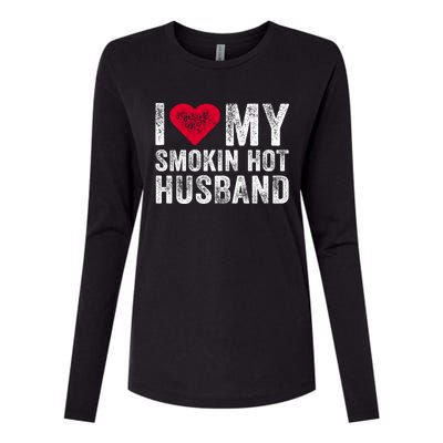 I Love My Smoking Hot Husband Marriage Funny Vintage Gift Womens Cotton Relaxed Long Sleeve T-Shirt