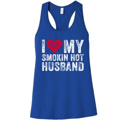 I Love My Smoking Hot Husband Marriage Funny Vintage Gift Women's Racerback Tank