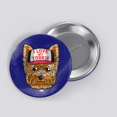 I Love My Yorkie Cute Dog Mom Cool Gift Button