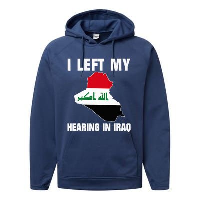 I Left My Hearing In Iraq Performance Fleece Hoodie