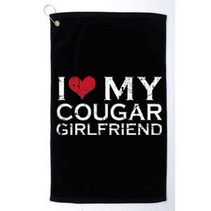 I Love My Cougar Girlfriend I Heart My Cougar Girlfriend GF  Platinum Collection Golf Towel