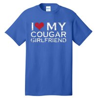 I Love My Cougar Girlfriend I Heart My Cougar Girlfriend GF  Tall T-Shirt