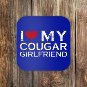 I Love My Cougar Girlfriend I Heart My Cougar Girlfriend GF  Coaster