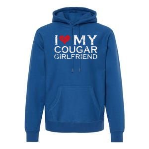 I Love My Cougar Girlfriend I Heart My Cougar Girlfriend GF  Premium Hoodie