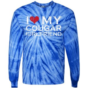 I Love My Cougar Girlfriend I Heart My Cougar Girlfriend GF  Tie-Dye Long Sleeve Shirt