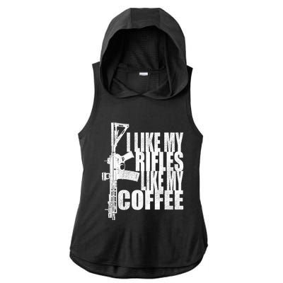 I Like My Rifles Like My Coffee Back Design Gift Ladies PosiCharge Tri-Blend Wicking Draft Hoodie Tank