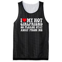 I Love My Girlfriend I Love My Girlfriend Please Stay Away Mesh Reversible Basketball Jersey Tank