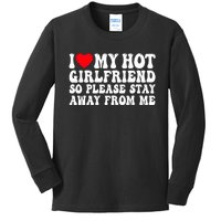 I Love My Girlfriend I Love My Girlfriend Please Stay Away Kids Long Sleeve Shirt