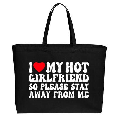 I Love My Girlfriend I Love My Girlfriend Please Stay Away Cotton Canvas Jumbo Tote