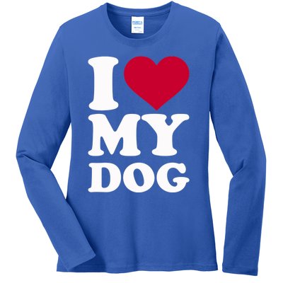 I Love My Dog Gift Ladies Long Sleeve Shirt